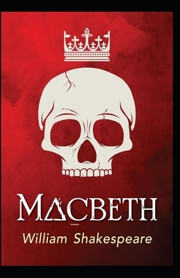 Macbeth Annotated by William Shakespeare