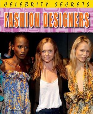 Fashion Designers by Cath Senker