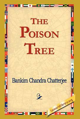 The Poison Tree by Bankim Chandra Chatterjee