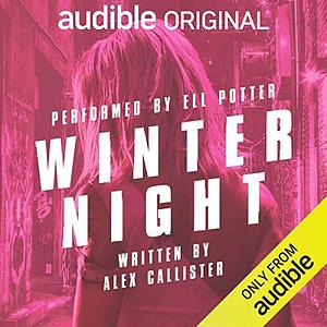 Winter Night by Ell Potter, Alex Callister