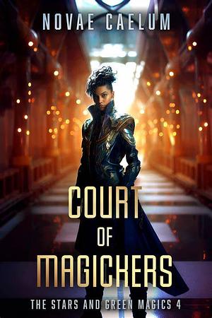 Court of Magickers by Novae Caelum