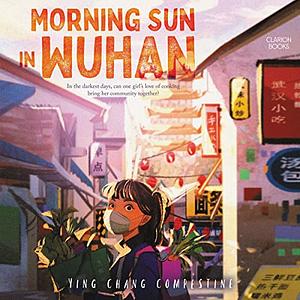 Morning Sun in Wuhan by Ying Chang Compestine