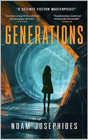 Generations: A Science Fiction Mystery Thriller by Noam Josephides, Noam Josephides