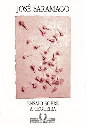 Ensaio Sobre a Cegueira by José Saramago