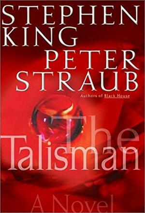 The Talisman by Peter Straub, Stephen King