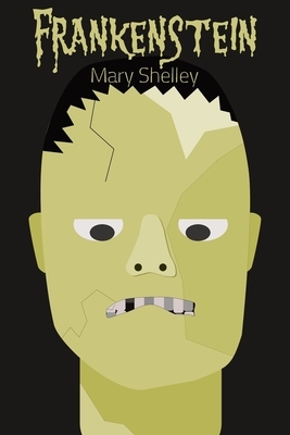 Frankenstein by Mary Shelley