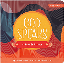 God Speaks: A Sounds Primer by Danielle Hitchen