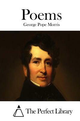 Poems by George Pope Morris