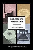 Stories from the Past: The Rare and Remarkable by Cheryl Reitan