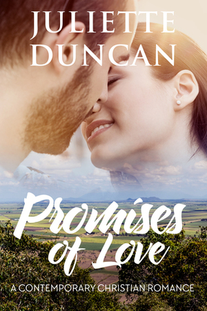 Promises of Love by Juliette Duncan