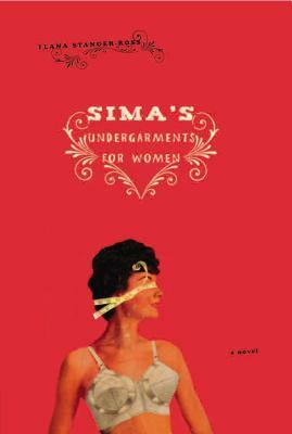 Sima's Undergarments for Women by Ilana Stanger-Ross