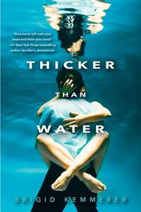 Thicker Than Water by Brigid Kemmerer