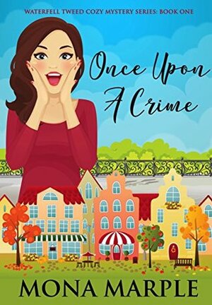 Once Upon a Crime by Mona Marple