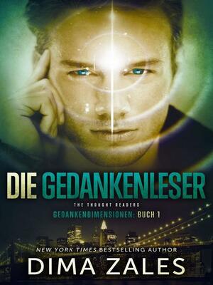 Die Gedankenleser--The Thought Readers by Dima Zales