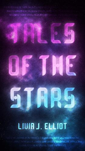 Tales of the Stars by Livia J. Elliot