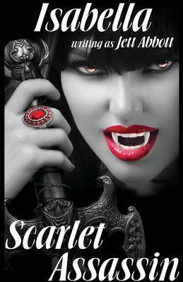 Scarlet Assassin by Isabella, Jett Abbott