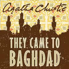 They Came to Baghdad by Agatha Christie