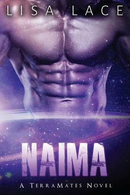 Naima: A SciFi Alien Mail Order Bride Romance by Lisa Lace