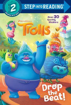 Drop the Beat! (DreamWorks Trolls) by Random House, David Lewman