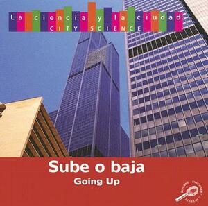 Sube O Baja (Going Up) by Marcia S. Freeman