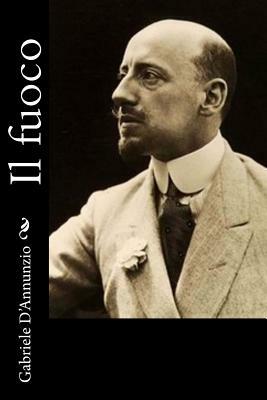 Il fuoco by Gabriele D'Annunzio