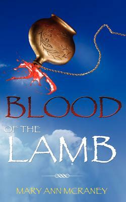 Blood of the Lamb by Mary Ann McRaney