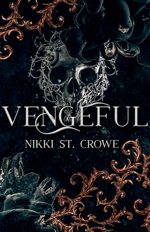 Vengeful by Nikki St. Crowe