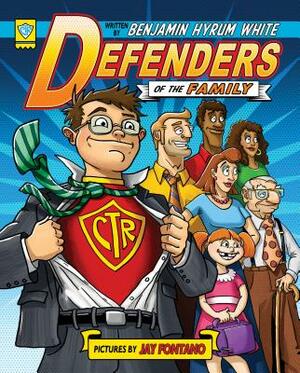 Defenders of the Family by Benjamin White