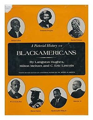 Pictorial History of Black Americans by Langston Hughes, Milton Meltzer, C. Eric Lincoln