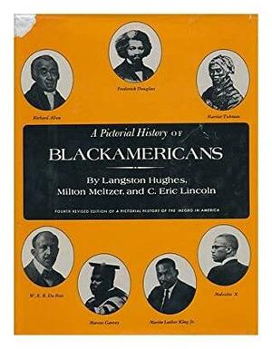 Pictorial History of Black Americans by C. Eric Lincoln, Langston Hughes, Milton Meltzer