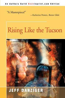 Rising Like the Tucson by Jeff Danziger