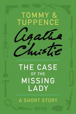 The Case of the Missing Lady by Agatha Christie