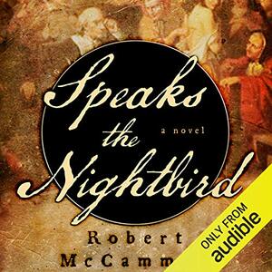 Speaks the Nightbird by Robert R. McCammon