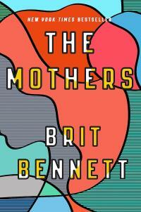 The Mothers by Brit Bennett