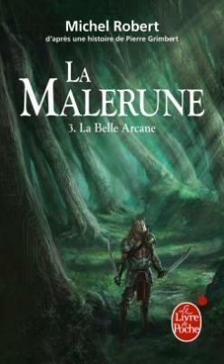 Malerune T03 La Belle Arcane by Pierre Grimbert