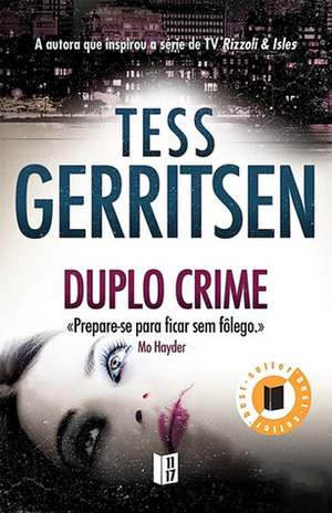 Duplo Crime by Tess Gerritsen, Maria Eduarda Correia