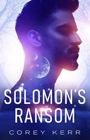 Solomon's Ransom by Corey Kerr