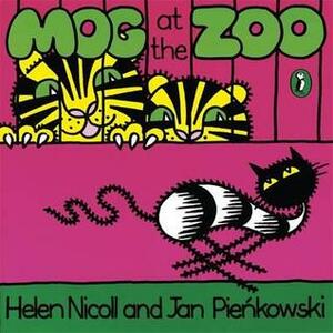 Mog at the Zoo by Jan Pieńkowski, Helen Nicoll