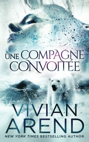 Une compagne convoitée by Vivian Arend