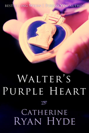 Walter's Purple Heart by Catherine Ryan Hyde