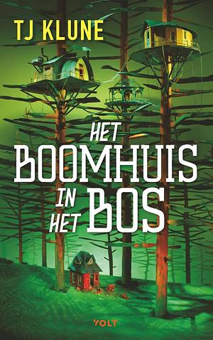 Het boomhuis in het bos by TJ Klune, TJ Klune