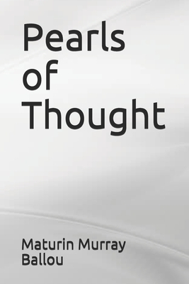 Pearls of Thought by Maturin Murray Ballou