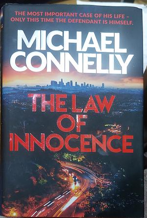 The Law of Innocence by Michael Connelly