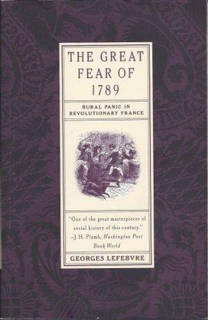 La grande peur de 1789 : Suivi de Les Foules révolutionnaires by Georges Lefebvre