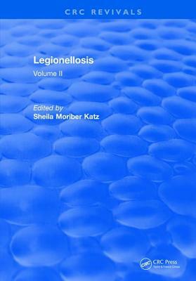 Legionellosis: Volume II by Katz