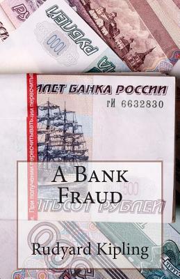 A Bank Fraud by Rudyard Kipling