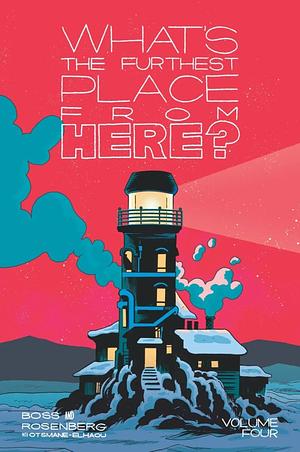 What's The Furthest Place From Here?, Vol. 4 by Matthew Rosenberg, Tyler Boss