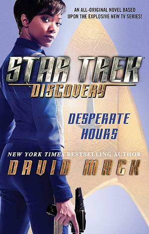 Star Trek: Discovery: Desperate Hours by David Mack, Susan Eisenberg