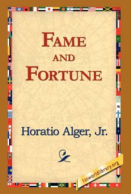 Fame and Fortune by Horatio Alger Jr.