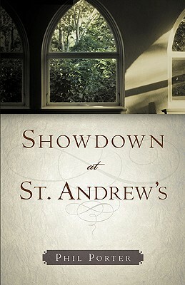 Showdown at St. Andrew's by Phil Porter